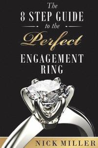 bokomslag The 8-Step Guide to the Perfect Engagement Ring