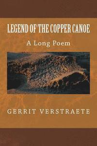 bokomslag Legend of the Copper Canoe: A Long Poem