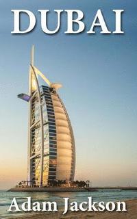 bokomslag Dubai: Travel Guide