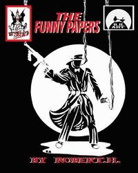bokomslag The Funny Papers, Black and White Edition