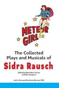 bokomslag Meteor Girl: The Collected Plays and Musicals of Sidra Rausch