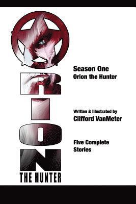 bokomslag Orion the Hunter: The Spiral Arm Stories Season One