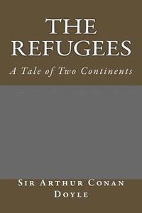 bokomslag The Refugees: A Tale of Two Continents