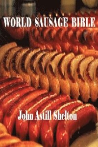 bokomslag World Sausage Bible