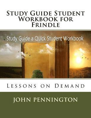 Study Guide Student Workbook for Frindle: Lessons on Demand 1