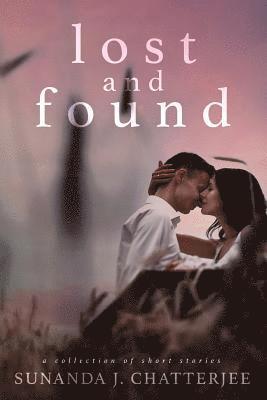 Lost and Found: A Collection of Short Stories 1