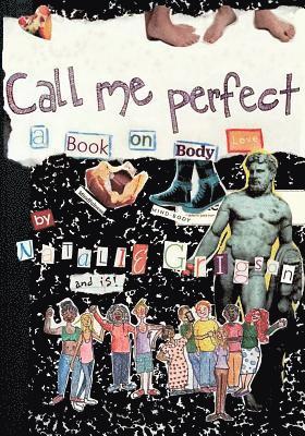 Call Me Perfect: A Book on Body Love 1