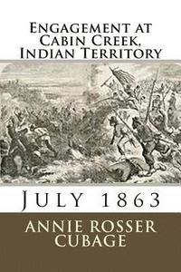 bokomslag Engagement at Cabin Creek, Indian Territory: July 1863