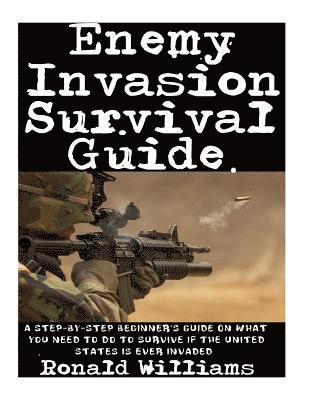 Ronald Williams - How To Survive A Riot: The Definitive Step-By-Step Beginner's Guide On How To Escape An Angry Mob Of Looters And Rioting Protesters During Civil Unres, Häftad