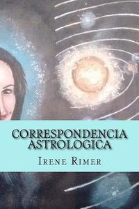 bokomslag Correspondencia Astrologica: Una Ruta Hacia Nuestra Propia Realidad