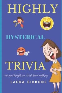 bokomslag Highly Hysterical Trivia