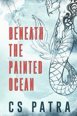 Beneath the Painted Ocean 1