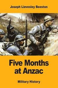 bokomslag Five Months at Anzac