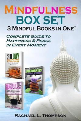 Rachael L. Thompson - Mindfulness Guide (3 Mindful Books in 1): Complete Guide to Happiness and Peace in Every Moment, Häftad