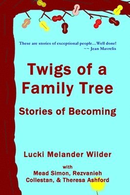 bokomslag Twigs of a Family Tree: Stories of Becoming