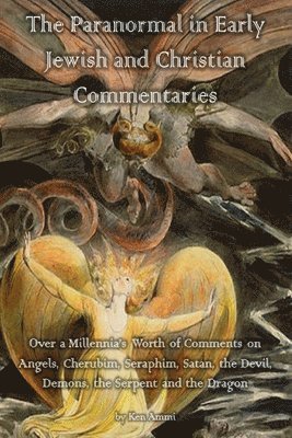 The Paranormal in Early Jewish and Christian Commentaries 1