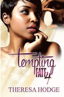 Theresa Hodge - Tempting Fate 4, Häftad
