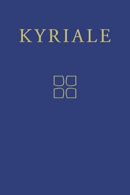 Kyriale: Gregorian Chant for the Ordinary Parts of the Mass 1