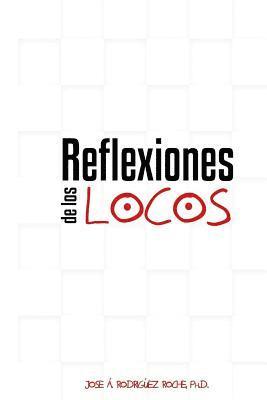 Reflexiones de los locos 1