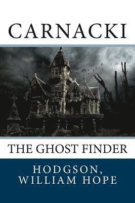 bokomslag Carnacki: The Ghost Finder