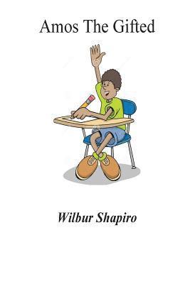 Wilbur Shapiro - Amos The Gifted, Häftad