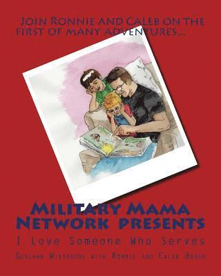 Katelyn Oprondek - MilitaryMamaNetwork Presents: I Love Someone Who Serves, Häftad