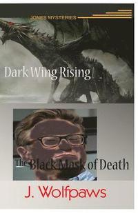 bokomslag Dark Wing Rising / Black Mask of Death