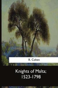 bokomslag Knights of Malta, 1523-1798