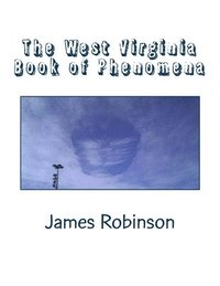 bokomslag The West Virginia Book of Phenomena