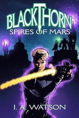 Blackthorn: Spires of Mars 1