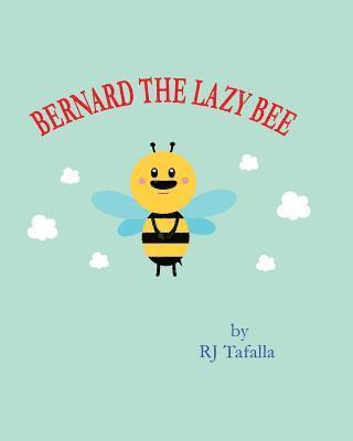 bokomslag Bernard The Lazy Bee