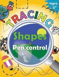 bokomslag Tracing shapes & Pen control for Preschool: Kindergarten Tracing Workbook