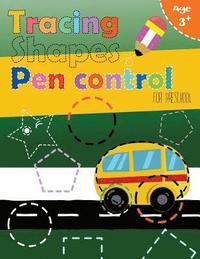 bokomslag Tracing shapes & Pen control for Preschool: Kindergarten Tracing Workbook