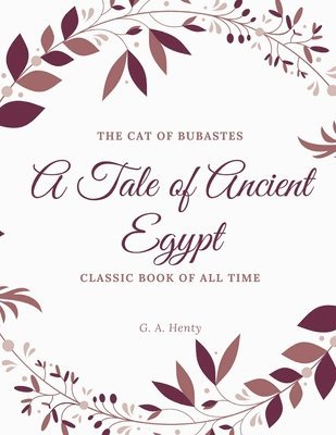 The Cat of Bubastes A Tale of Ancient Egypt 1