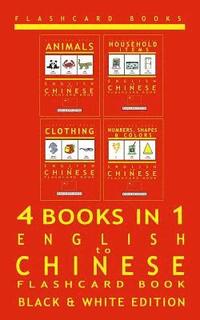 bokomslag 4 books in 1 - English to Chinese - Kids Flash Card Book: Black & White: Learn Mandarin Vocabulary for Children