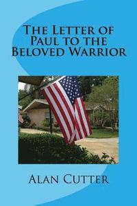 bokomslag The Letter of Paul to the Beloved Warrior: A Sacred Story