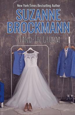 Suzanne Brockmann - Stand-In Groom, Häftad. Tillgänglighet: Lägg i varukorg