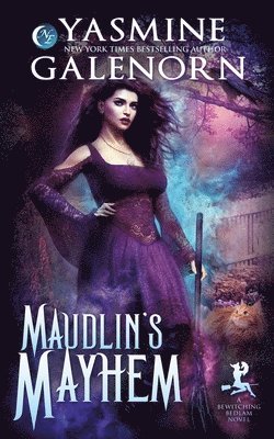 Yasmine Galenorn - Maudlin's Mayhem, Häftad
