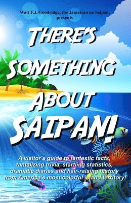 There's Something About Saipan! 1