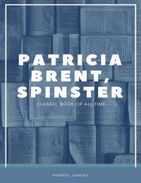 bokomslag Patricia Brent Spinster