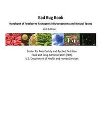 bokomslag Bad Bug Book Handbook of Foodborne Pathogenic Microorganisms and Natural Toxins 2nd Edition