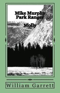 bokomslag Mike Murphy Park Ranger: Molly