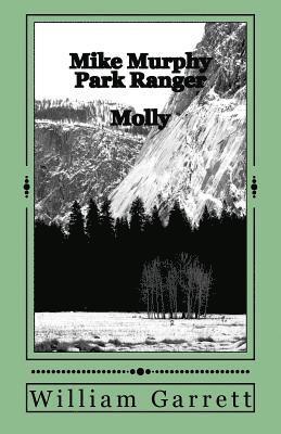 Mike Murphy Park Ranger: Molly 1