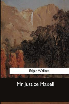 bokomslag Mr Justice Maxell