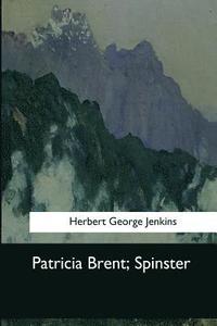 bokomslag Patricia Brent, Spinster
