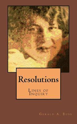 Resolutions: Lines of Inquiry 1