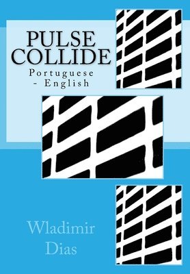 bokomslag Pulse Collide: Portuguese - English