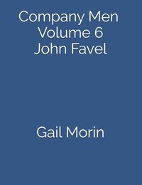 bokomslag Company Men - Volume 6 - John Favel