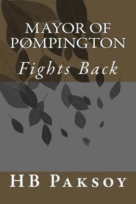 Mayor of PØmpington: Fights Back 1