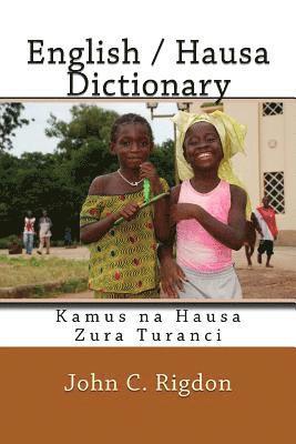 bokomslag English / Hausa Dictionary: Kamus na Hausa Zura Turanci